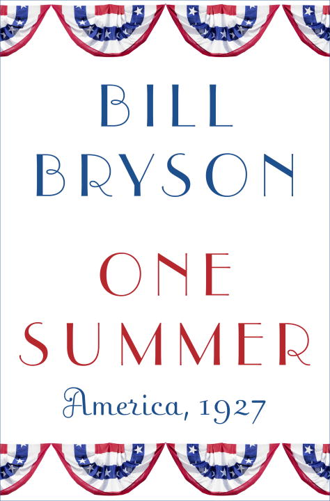 Bill Bryson/One Summer@America,1927